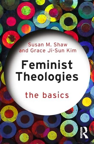 Feminist Theologies: The Basics