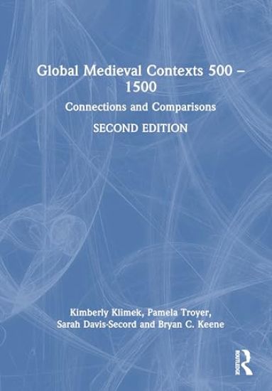 Global Medieval Contexts 500 – 1500