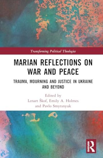 Marian Reflections on War and Peace