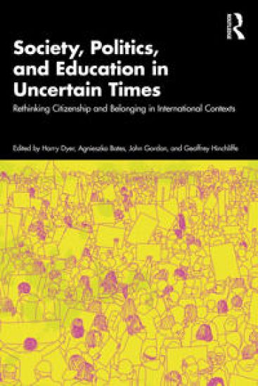 Society, Politics, and Education in Uncertain Times