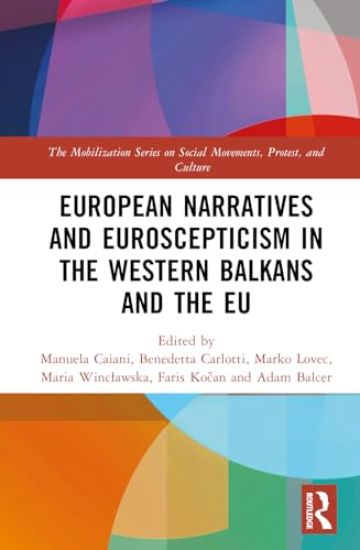 European Narratives and Euroscepticism in the Western Balkans and the EU