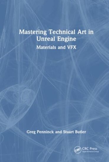 Mastering Technical Art in Unreal Engine