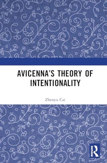 Avicenna’s Theory of Intentionality