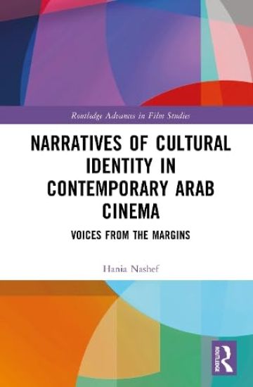 Narratives of Cultural Identity in Contemporary Arab Cinema