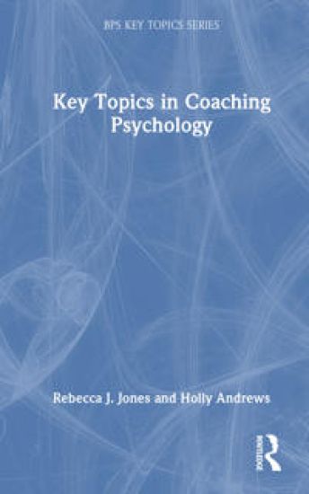 Key Topics in Coaching Psychology