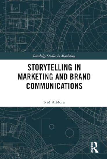 Storytelling in Marketing and Brand Communications