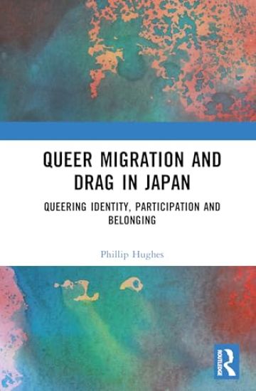 Queer Migration and Drag in Japan