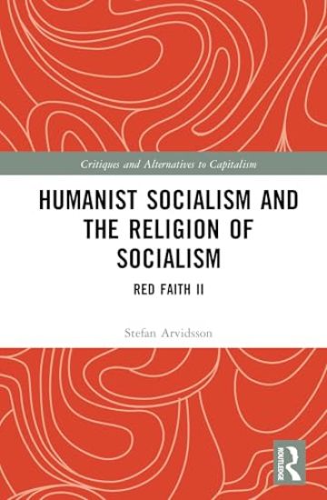 Humanist Socialism and the Religion of Socialism