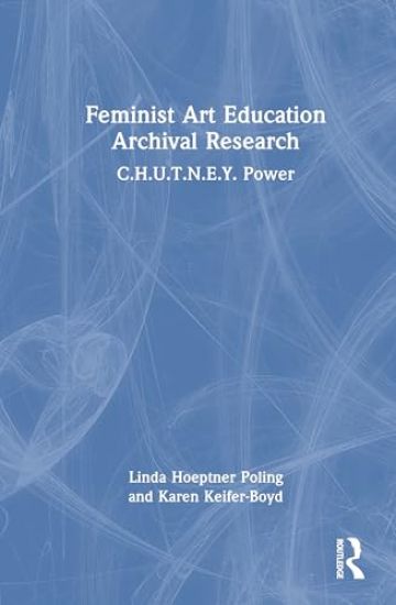 Feminist Art Education Archival Research