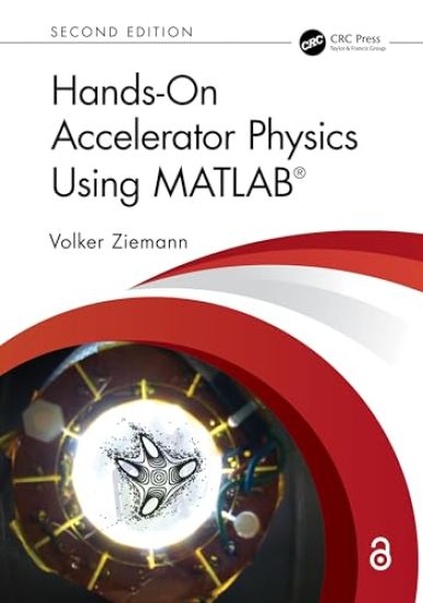 Hands-On Accelerator Physics Using MATLAB®