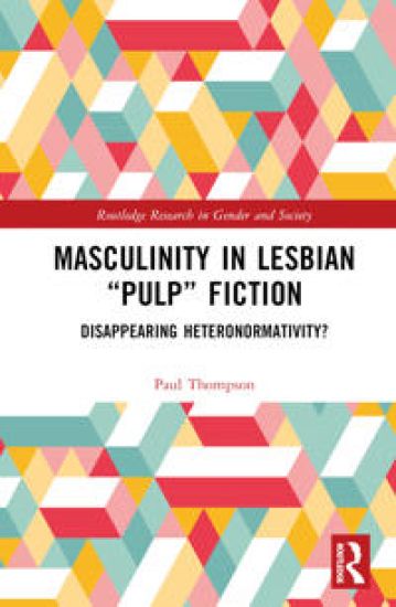 Masculinity in Lesbian “Pulp” Fiction