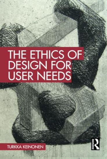The Ethics of Design for User Needs