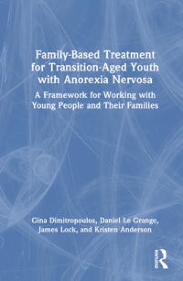 Family-Based Treatment for Transition-Aged Youth with Anorexia Nervosa