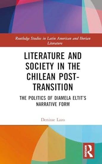 Literature and Society in the Chilean Post-Transition