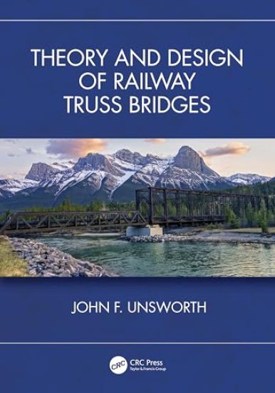Theory and Design of Railway Truss Bridges