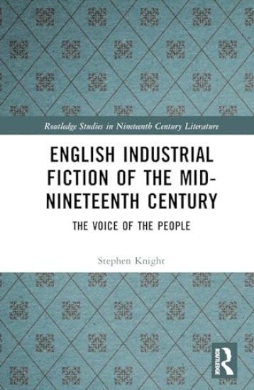 English Industrial Fiction of the Mid-Nineteenth Century