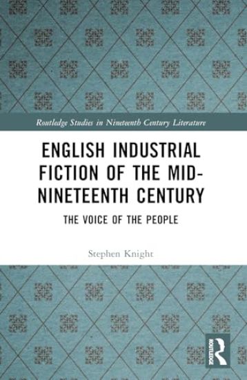 English Industrial Fiction of the Mid-Nineteenth Century