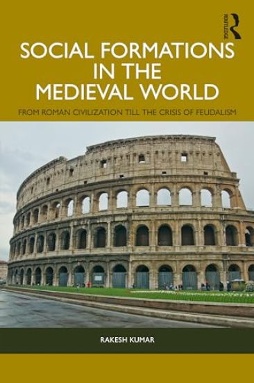 Social Formations in the Medieval World