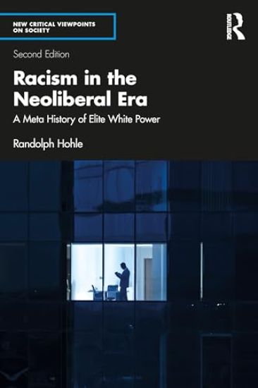 Racism in the Neoliberal Era