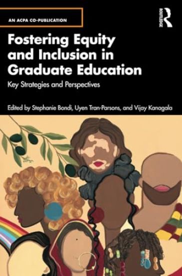 Fostering Equity and Inclusion in Graduate Education