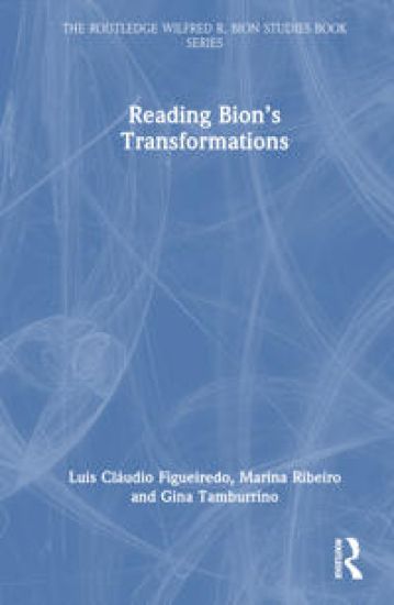 Reading Bion’s Transformations