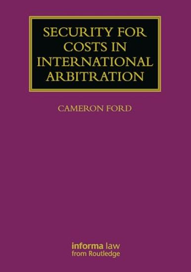 Security for Costs in International Arbitration