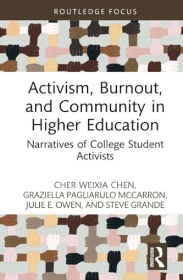 Activism, Burnout, and Community in Higher Education