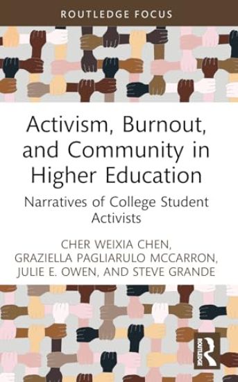 Activism, Burnout, and Community in Higher Education