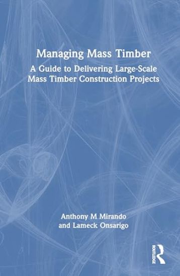 Managing Mass Timber
