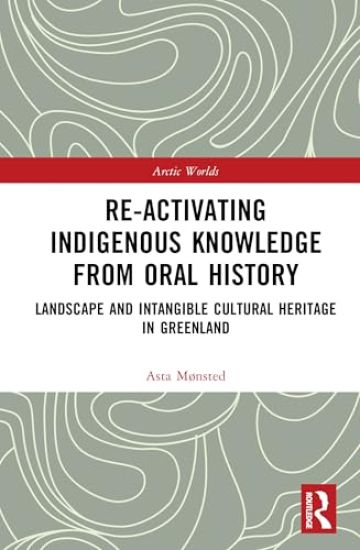 Re-activating Indigenous Knowledge from Oral History
