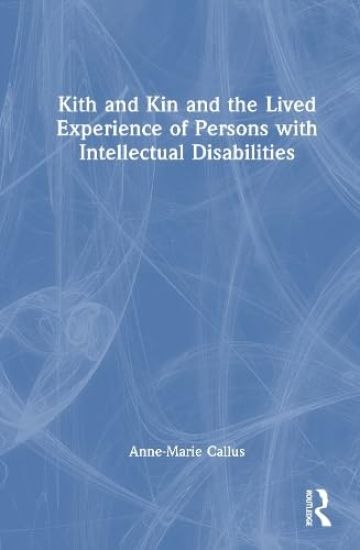 Kith and Kin and the Lived Experience of Persons with Intellectual Disabilities