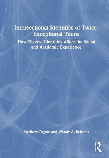 Intersectional Identities of Twice-Exceptional Teens