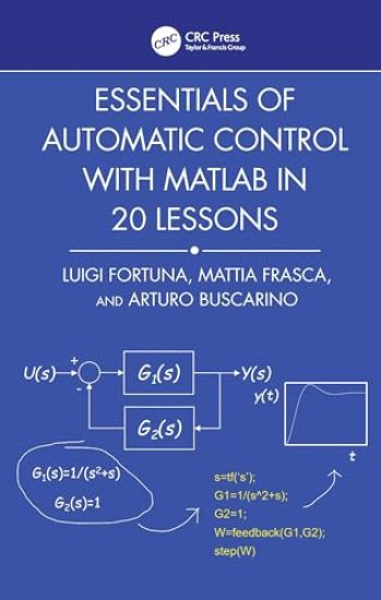 Essentials of Automatic Control with MATLAB in 20 Lessons