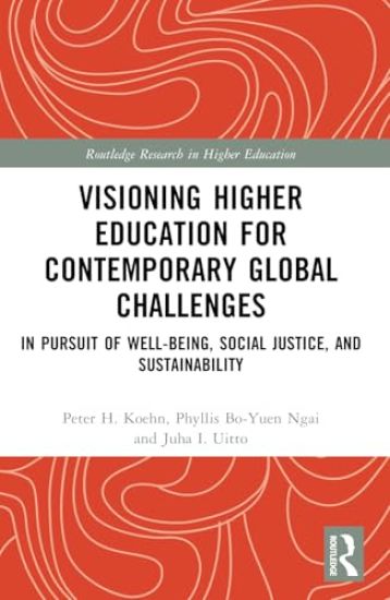 Visioning Higher Education for Contemporary Global Challenges