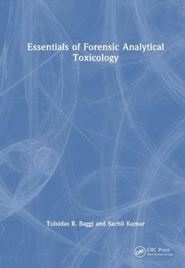 Essentials of Forensic Analytical Toxicology