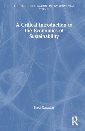 A Critical Introduction to the Economics of Sustainability