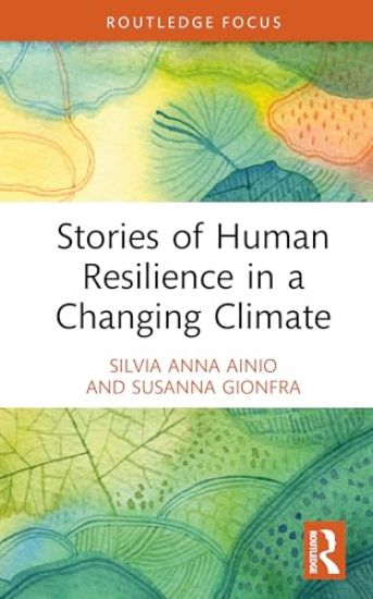 Stories of Human Resilience in a Changing Climate