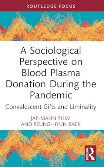 A Sociological Perspective on Blood Plasma Donation During the Pandemic