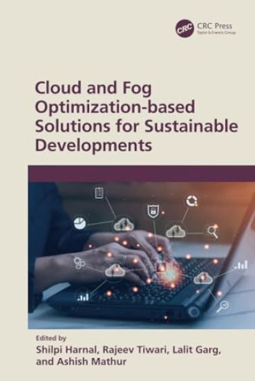 Cloud and Fog Optimization-based Solutions for Sustainable Developments