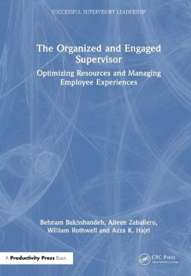 The Organized and Engaged Supervisor