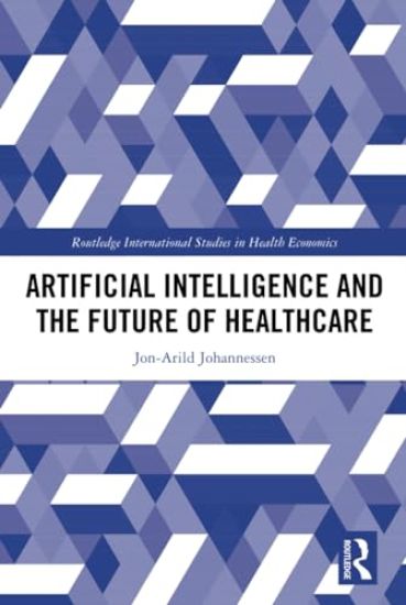 Artificial Intelligence and the Future of Healthcare