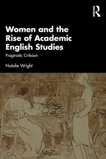 Women and the Rise of Academic English Studies