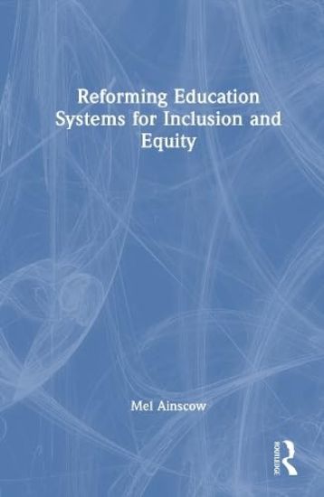 Reforming Education Systems for Inclusion and Equity
