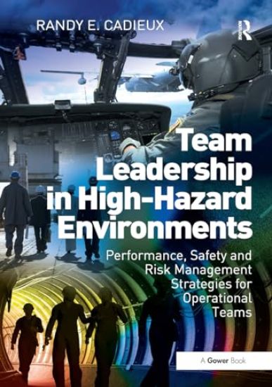 Team Leadership in High-Hazard Environments