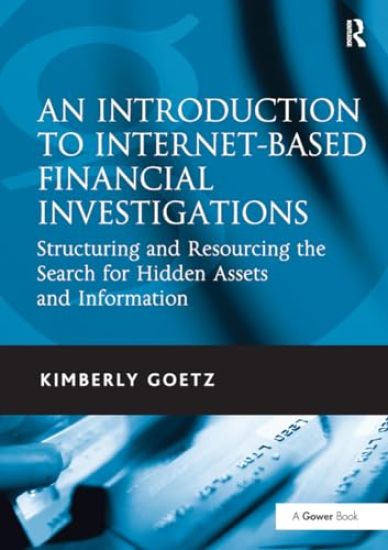 An Introduction to Internet-Based Financial Investigations