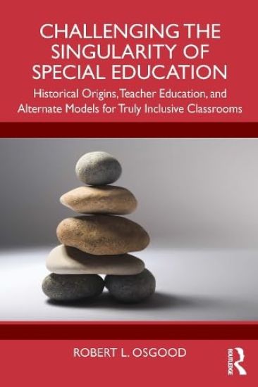 Challenging the Singularity of Special Education