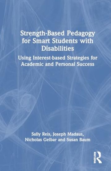 Strength-Based Pedagogy for Smart Students with Disabilities