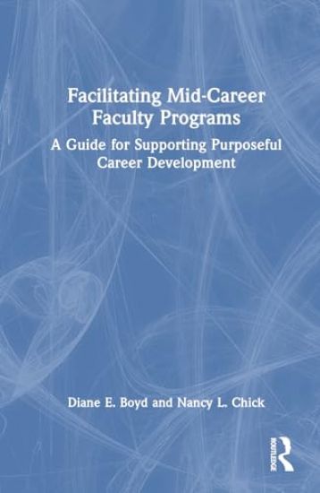 Facilitating Mid-Career Faculty Programs