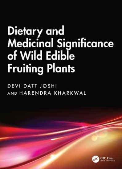 Dietary and Medicinal Significance of Wild Edible Fruiting Plants