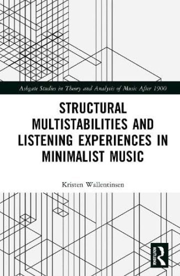 Structural Multistabilities and Listening Experiences in Minimalist Music